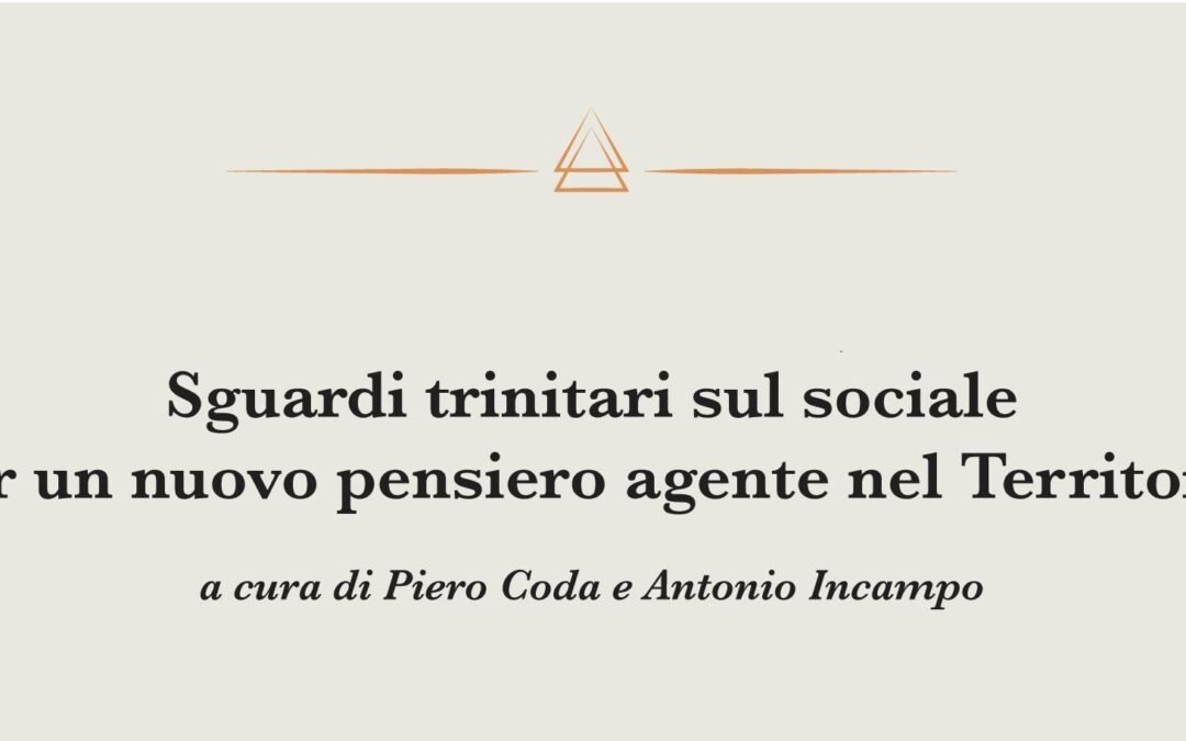 «Sguardi trinitari sul sociale» (Cacucci, 2025)